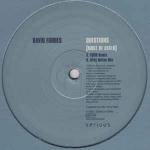 David Forbes - Questions (Must Be Asked) - Serious Records - Trance