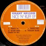 Grant Nelson - Nice 'N' Ruff EP - Nice 'N' Ripe - UK House