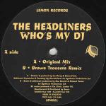 The Headliners  - Who's My DJ - Lemon Records - Trance