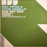 Eric Prydz & Steve Angello - Woz Not Woz - CR2 Records - Progressive