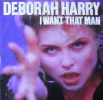 Deborah Harry - I Want That Man - Chrysalis - Synth Pop