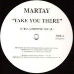 Martay - Take You There  - (DISC 2 ONLY) - Riverhorse Records - UK House