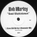Bob Marley - Soul Shakedown - Silk Entertainment - UK House