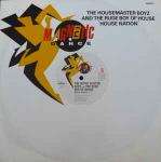 The Housemaster Boyz - House Nation - Magnetic Dance - UK House
