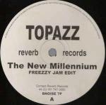 Topazz - The New Millennium - Reverb Records - Tech House