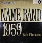 Bob Florence And His Orchestra - Name Band: 1959 - Carlton - Jazz