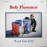 The Bob Florence Limited Edition - Trash Can City - Trend Records  - Jazz