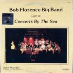 Bob Florence Big Band - Live At Concerts By The Sea - Trend Records  - Jazz