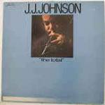 J.J. Johnson - The Total J.J. Johnson - RCA France - Jazz