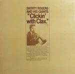 Shorty Rogers And His Giants - Clickin' With Clax - Atlantic - Jazz