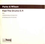 Parks & Wilson - Feel The Drums E.P. - Hooj Choons - Progressive