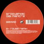 Groovaholic - Bigi Mantra - Gekko - Trance