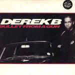 Derek B - Bullet From A Gun - Tuff Audio - Hip Hop