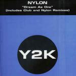 Nylon - Dream As One - Y2K - Trance