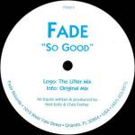 Fade - So Good - Fade Records - Progressive