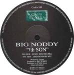 Big Noddy - 7th Son - Casa Nostra - Hard House