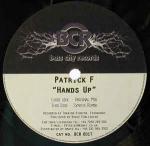 Patrick F - Hands Up - Bass City Recordings - Hard House