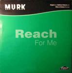 MURK - Reach For Me - 99 North - House