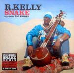 R. Kelly & Big Tigger - Snake - Zomba Records - R & B