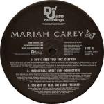 Mariah Carey - Boy (I Need You) / Irresistible / You Got Me - Island Def Jam Music Group - R & B