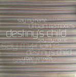 Destiny's Child - Say My Name (Urban Remixes) - Columbia - UK Garage