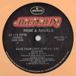 RenÃ© & Angela - Save Your Love (For #1) - Mercury - US House