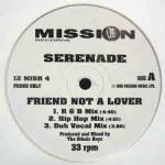 Serenade - Friend Not A Lover - Mission Records - Hip Hop