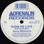 Jenny McKenzie - Show Me Love - Drenalin Records - US House