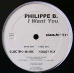 Philippe B. - I Want You - Electron Records - Tech House