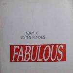 Adam X - Listen Remixes - Fabulous Music UK - Break Beat