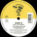 Sandy B - Feel Like Singin' - Nervous Records - US House
