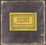 Kaiser Chiefs - Employment - B-Unique Records - Indie