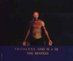 Faithless - God Is A DJ (The Remixes) - Intercord - Progressive