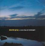 David Gray - A New Day At Midnight - IHT Records - Down Tempo
