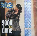 Shaggy - Soon Be Done - Greensleeves Records - Reggae