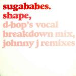 Sugababes - Shape - Island Records - UK House
