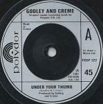 Godley & Creme - Under Your Thumb - Polydor - Synth Pop
