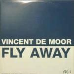 Vincent De Moor - Fly Away - VC Recordings - Trance