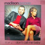 Madison Avenue - Don't Call Me Baby - VC Recordings - House