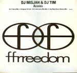 DJ Misjah & DJ Tim - Access - Ffrreedom - Trance
