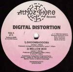 Digital Distortion - Shoombadooba - Atmosphere Records - US House