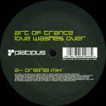 Art Of Trance - Love Washes Over - Platipus - Trance