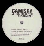 Camisra - Let Me Show You (The Remixes) - VC Recordings - Trance