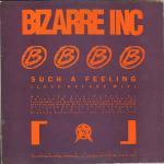 Bizarre Inc - Such A Feeling (Love Decade Mix) / Raise Me (Eon's Ascension Mix) - Vinyl Solution - House