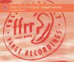Sex-O-Sonique - I Thought It Was You - FFRR - UK House