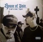 House Of Pain - It Ain't A Crime - XL Recordings - Hip Hop