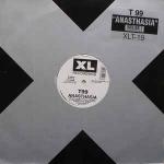 T99 - Anasthasia - XL Recordings - Hardcore