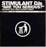 Stimulant DJs - Are You Serious? - Tidy Trax - Hard House