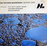 Da Techno Bohemian - Bangin' Bass - Hi Life Recordings - UK House