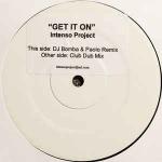 Intenso Project - Get It On - Not On Label - UK House